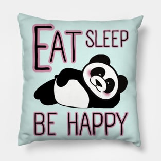 Eat Sleep be Happy Cute Panda Pillow