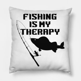 Fishing Is My Therapy Pillow