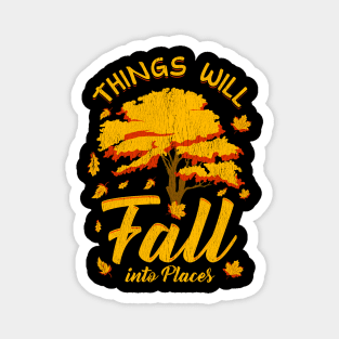 Things Will Fall | Fall Season Gifts | Fall Leaves | Autumn Magnet