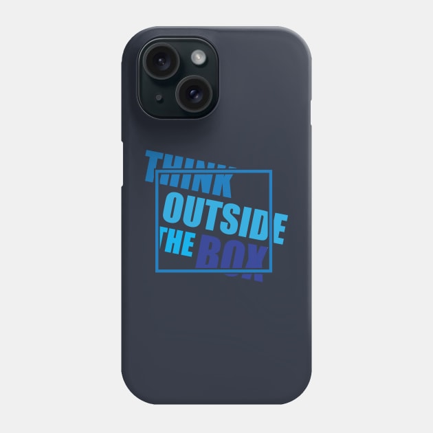 Think outside the box Phone Case by dblaiya