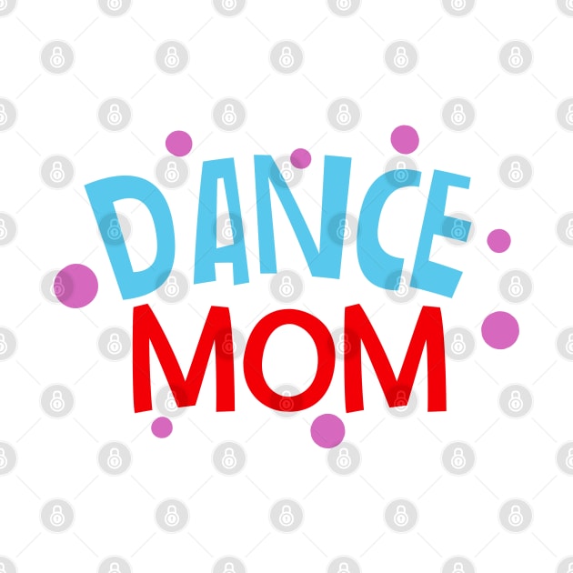 Dance Mom by Beewan Tavern