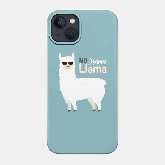 No Drama Llama - No Drama Llama - Phone Case