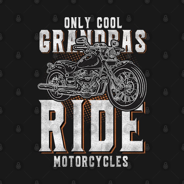 Some Grandpas Play Bingo Real Grandpas Ride Motorcycles by The Design Catalyst