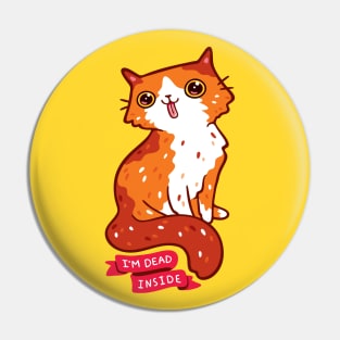 Dead Inside Cat Pin