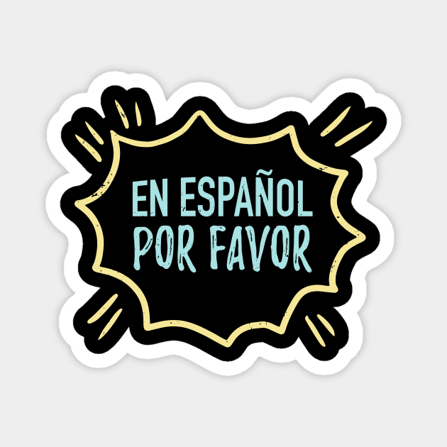 En español por favor Magnet by verde