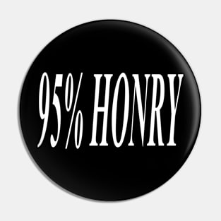 95% HONRY (WHITE) Pin