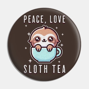 Peace, Love, Sloth Tea Pin