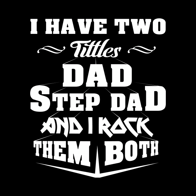 'Dad and Stepdad' Amusing Fathers Day Gift by ourwackyhome