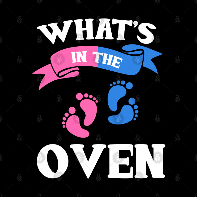 What's In The Oven Gender Reveal Design by TeeShirt_Expressive