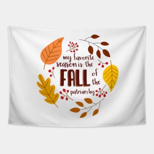 My Favorite Season is the Fall of the Patriarchy Tapestry