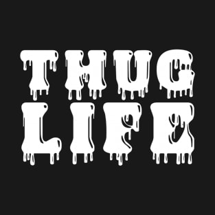 Thug life T-Shirt