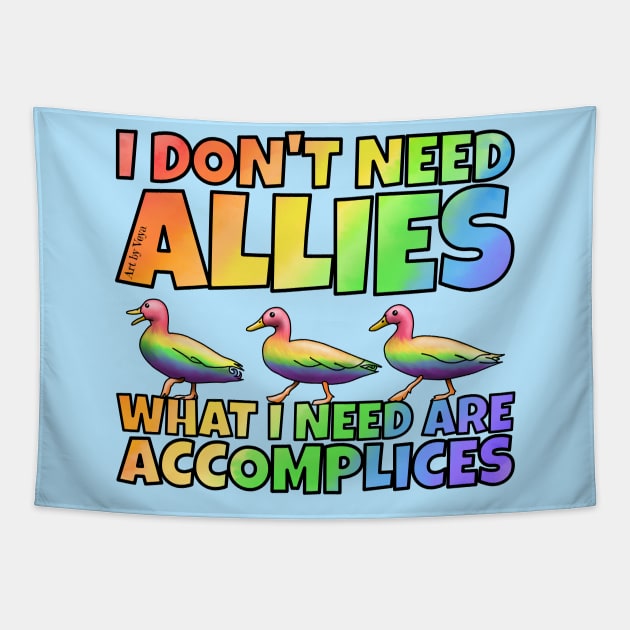 I don't need allies Tapestry by Art by Veya