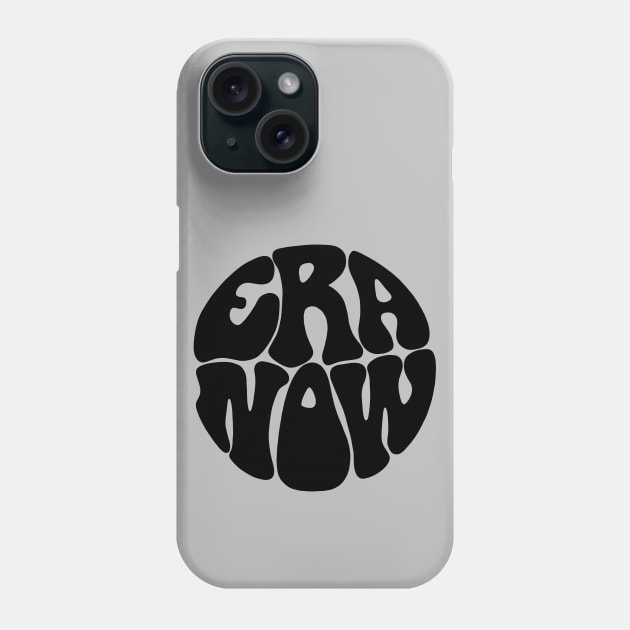 ERA Now Phone Case by Slightly Unhinged