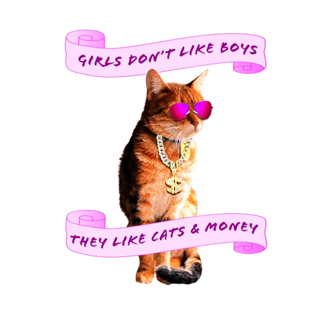 Girls Love Cats And Money by SCL1CocoDesigns