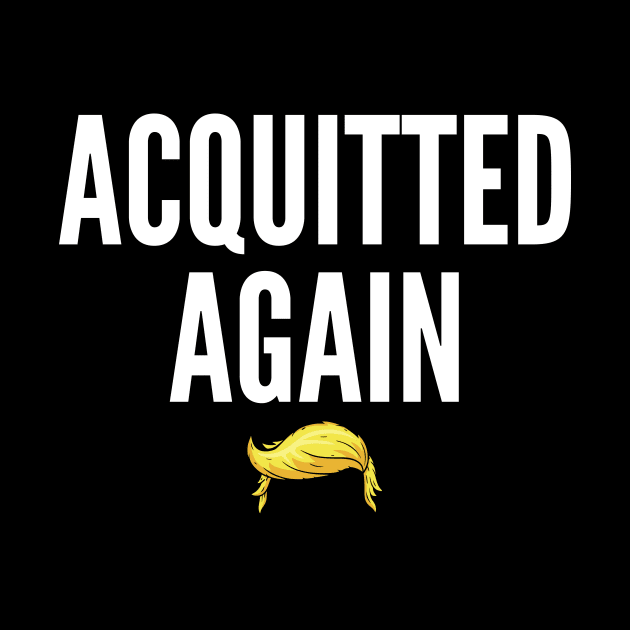 Acquitted Again Donald Trump by oskibunde