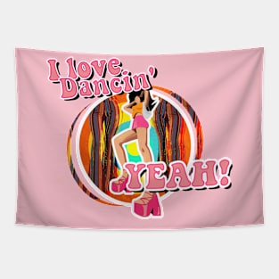 I Love Dancin' - Yeah! Tapestry