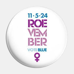 1.5.24 Roevember Vote Blue 2024 Pin