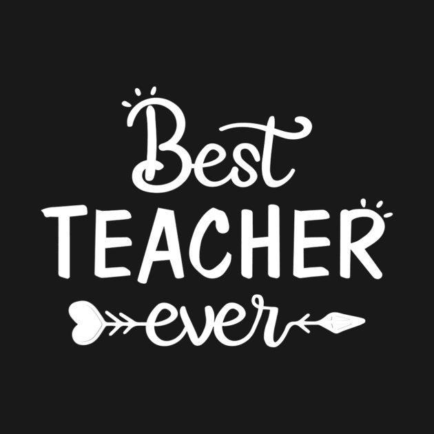 Best Teacher Ever Great Gift Idea For Teachers School by Zak N mccarville