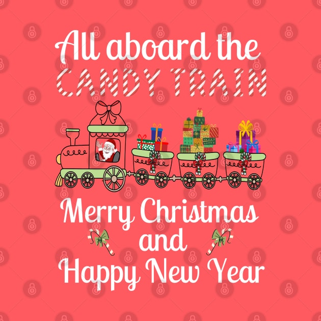 All aboard the Candy Train, Merry Christmas and Happy New Year by Blended Designs