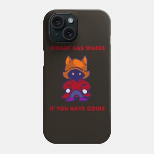 stardew dwarf has wares if you have coins funny meme Phone Case