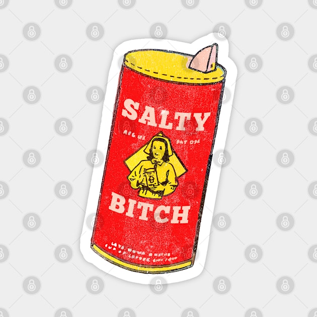 Salty Bitch Magnet by DankFutura