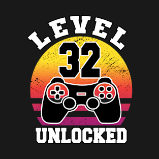 level 32 unlocked 32 Years Old retro 80s 32nd Birthday gamer T-Shirt