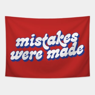 Mistakes Were Made Tapestry