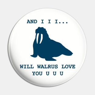 Walrus Love Pin