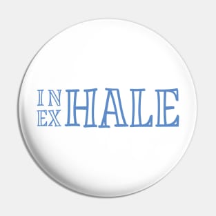 Inhale Exhale Pin