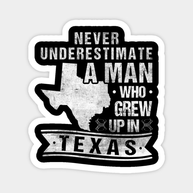 Vintage Texas Map A Man Who Grew Up In Texas Magnet by Humbas Fun Shirts