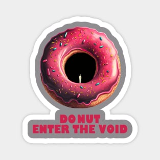 Donut Enter The Void! II Magnet