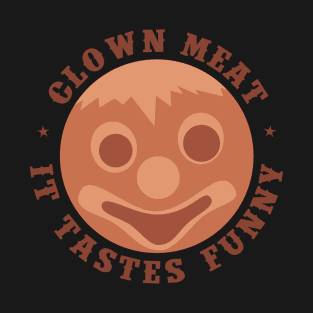 Clown Meat T-Shirt