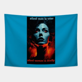 SILENT MAN IS WISE - SILENT WOMAN IS DEADLY Tapestry