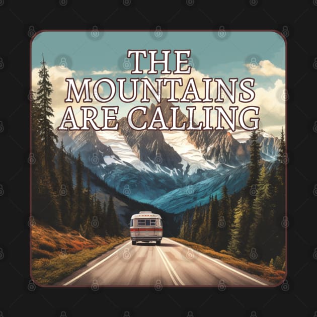 The Mountains Are Calling And I Must Go by Funny Stuff Club