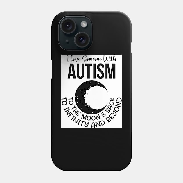 I love someone with Autism Phone Case by Wanderer Bat