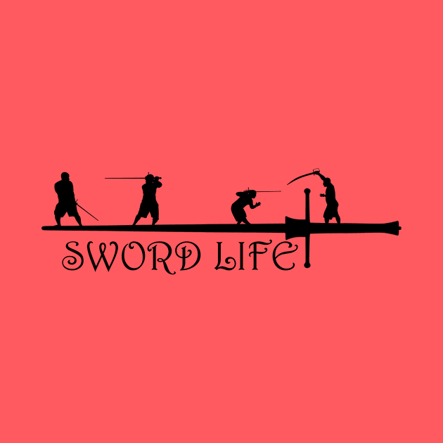 Sword Life by KVApparelLLC