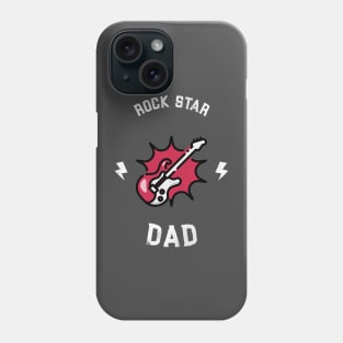 Rock Star Dad Phone Case