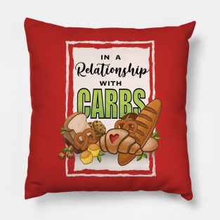 In a relationship with… carbs! Pillow