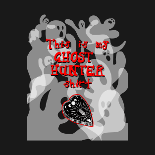 This Is My Ghost Hunter Shirt T-Shirt