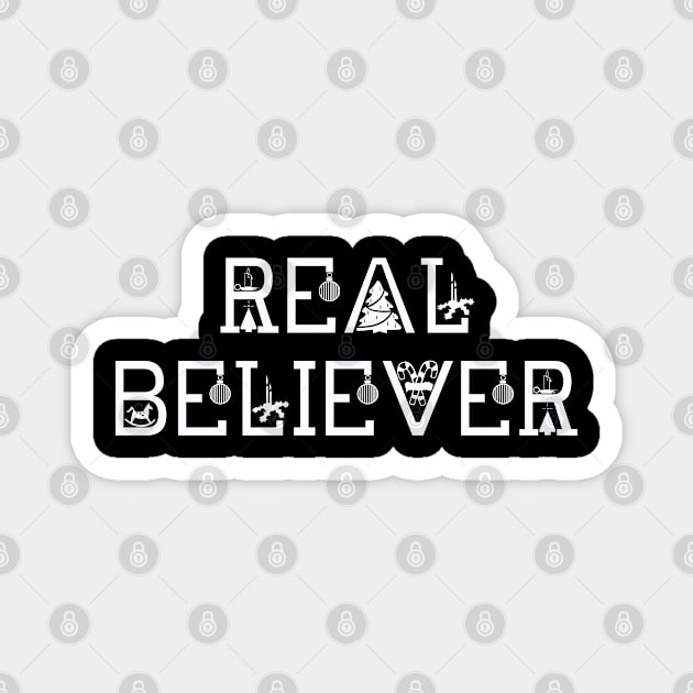 REAL BELIEVER Magnet by FromBerlinGift