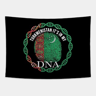 TurkmenItstan Its In My DNA - Gift for TurkmenItstani From TurkmenItstan Tapestry