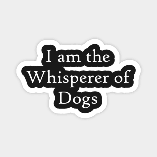 Dog Whisperer Magnet