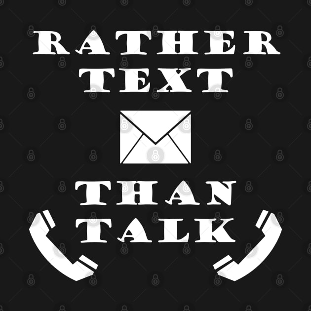 Rather Text Than Talk - Typography Design by art-by-shadab