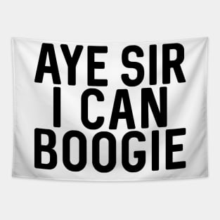 Aye Sir I Can Boogie, Scottish Football Slogan Design Tapestry