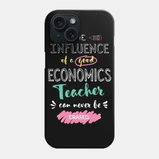 Economics Teacher Appreciation Gifts - The influence can never be erased Phone Case