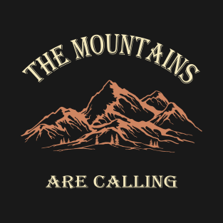 mountains are calling T-Shirt