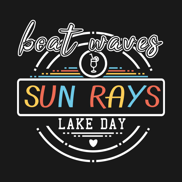 Beat Waves Sun Rays Lake Day Lake Days Shirt, Cute Summer Shirt, Lake Shirt, Boat Shirt, Cute Shirt, Cute Shirt with Sayings for Women by Tee-quotes 