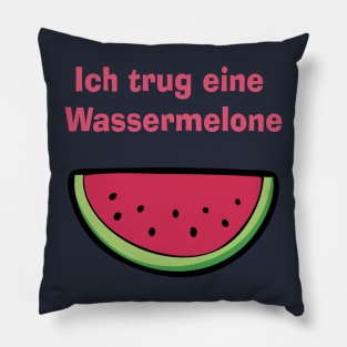 Ich trug eine Wassermelone Pillow