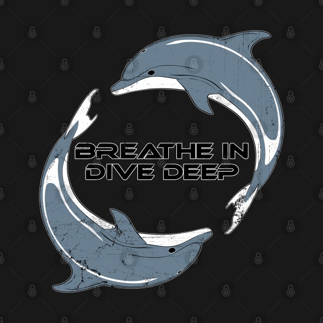 Breathe in dive deep by NicGrayTees