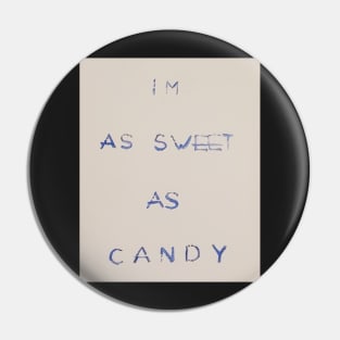 I'm As Sweet As Candy oil painting by tabitha kremesec Pin
